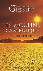 Les moulins d'Amérique Tome 1 : Le Fils de Saint John
