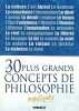 Les 30 plus grands concepts de philosophie expliqu&eacute;s. Editions ESI