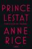 Prince Lestat (1). Rice Anne  Betsch Eric