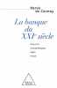 La Banque du XXIème siècle : États-Unis Grande-Bretagne Japon France. Carmoy Hervé de