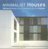 Maisons minimalistes : Edition trilingue français-anglais-allemand. Simone Schleifer  Mireia Casanovas Soley  Evergreen