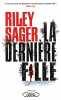 La Dernière Fille. Riley Sager