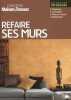 Refaire ses murs. Levard Catherine