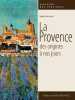 Provence des origines à nos jours. Bertrand Régis  Mérienne Patrick