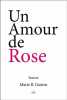 Un amour de Rose. Gu&eacute;rin Marie B
