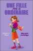 Une fille pas si ordinaire - T2 : Mauvais jumelage. Stout Shawn K