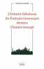 L'histoire fabuleuse du Fran&ccedil;ais insouciant devenu Chinois insurg&eacute;. Guilbert Victor