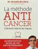 La Methode Anticancer. Béliveau Richard  Gingras Denis