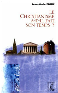 Le christianisme a-t-il fait son temps