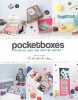 Pocketboxes : Dites-le avec des petites boîtes. Jourdain Hélène