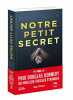 Notre petit secret - Prix Douglas Kennedy du meilleur thriller étranger. Nay Roz