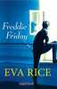 Freddie Friday. Rice Eva  Leroy-Battistelli Martine