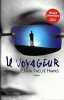 Le voyageur. Twelve Hawks John  Ssossé Maryvonne