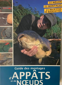 Guide des montages d'APPATS et de NOEUDS