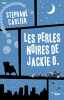 Les Perles noires de Jackie O. CARLIER Stéphane