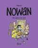 Nowan Tome 01: Nowan - Par Amour de l'art. Tehem