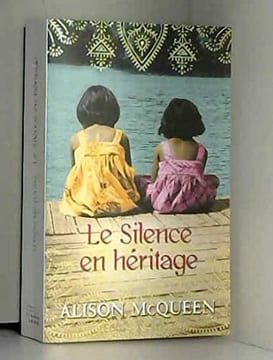 Le silence en héritage. Alison Mc Queen