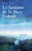 Le fantôme de la Mary Celeste. Valerie Martin
