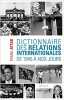 dictionnaire des relations internationales de 1945 à nos jours. Franck Attar