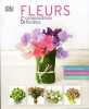 Fleurs et compositions florales. Mark Welford  Stephen Wicks