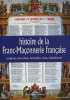 Histoire de la franc-maçonnerie française. Ripert Pierre