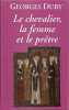 Le chevalier la femme et le prêtre : Le mariage dans la France médiévale. Duby Georges 8