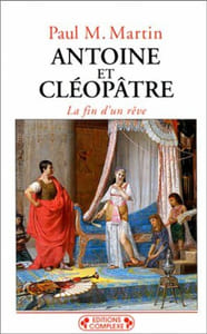 Antoine et Cléopâtre : La fin d'un rêve