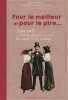 Pour le meilleur et pour le pire... : ou Bons mots & anecdotes plaisantes sur les joies du couple et du mariage. Dupuis Delphine
