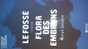 LE FOSSE SUIVI DE FLORA DES EMBRUNS. EGRET FRANCOIS  EDITIONS ATLAS  ATLAS