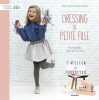 Dressing de petite fille - 14 modèles pour les 4-8 ans. Calvini Caraës Véronique  Pain Sidonie  Legendre Brunet Charlotte