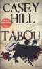 tabou. Casey Hill