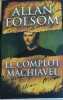 Le complot Machiavel. Allan Folsom