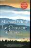 Le Chasseur d'ames. WHITE MICHAEL