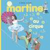 Martine au cirque. Delahaye Gilbert  Marlier Marcel