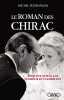 Le roman des Chirac. Feltin-palas Michel