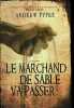 Le marchand de sable va passer. PYPER ANDREW