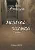 Mortel silence. Marie-Thérèse Wininger