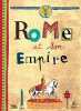 Rome et son Empire. Auger Antoine  Casali Dimitri  Rapaport Gilles  Charpentier Olivier