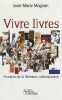 Vivre livres : Pourtours de la littérature contemporaine. Magnan Jean-Marie