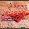 Corail rouge : Myst&egrave;res et magie. Paolini Charles