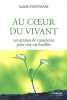 Au coeur du Vivant. Padovani Isabelle  Ciussi David  Fabian Lara