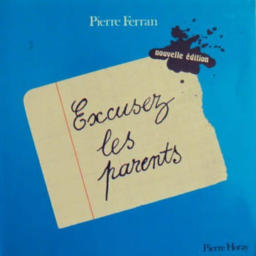 EXCUSEZ LES PARENTS. Ferran P