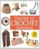 S'initier au crochet facilement. Editions ESI