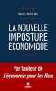 La nouvelle imposture économique. MUSOLINO Michel