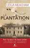 La plantation. Meacham Leila  Luc Elizabeth