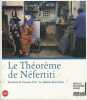 Le théoreme de Néfertiti : Itinéraire de l'oeuvre d'art : la création des icônes. Bardaouil Sam  Fellrath Till