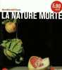 La Nature morte. Gualdoni Flaminio