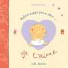 Petits mots pour dire... je t'aime. Bouchama Nadia