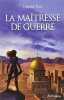 La maîtresse de guerre. Katz Gabriel