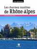 Les charmes insolites de Rhône-Alpes : 150 lieux étonnants. Collectif  Berment Muguette  Bétinas Jocelyne  Bocher Valérie  Dumond Martine